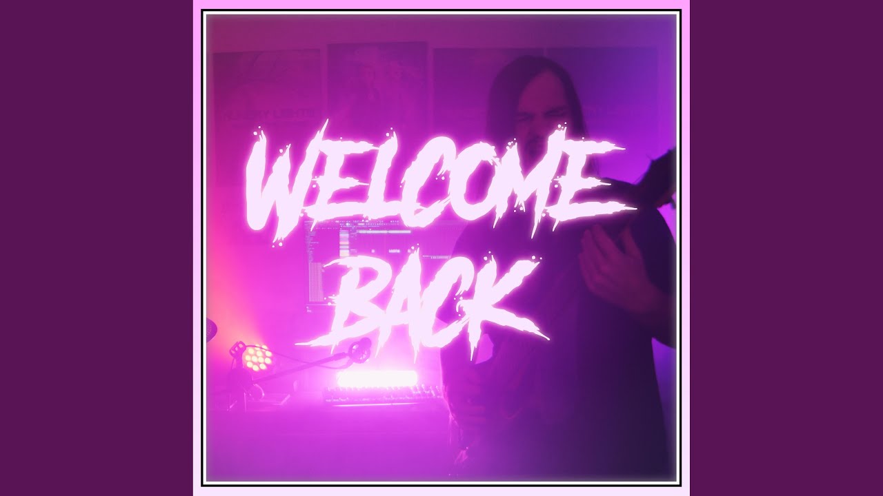 Welcome Back