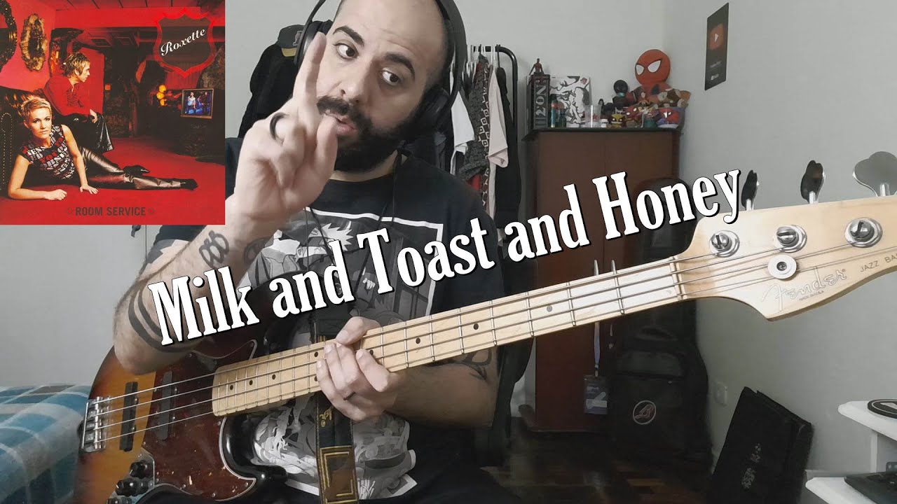 Milk and Toast and Honey (Roxette) BASS COVER