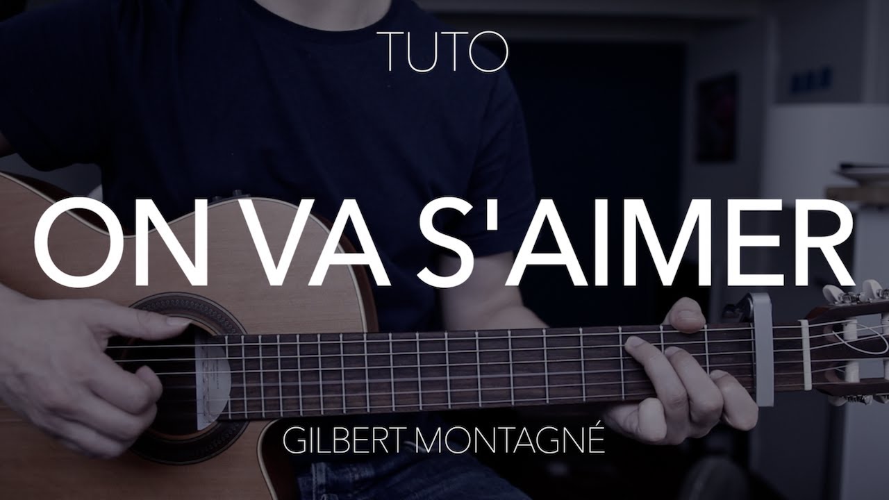 TUTO GUITARE SIMPLE : On va s'aimer - Gilbert Montagné