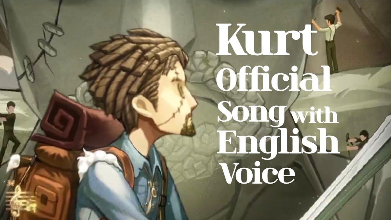 Kurt Official Song with English Voice & Lyric [VOCAL] Identity V Explorer