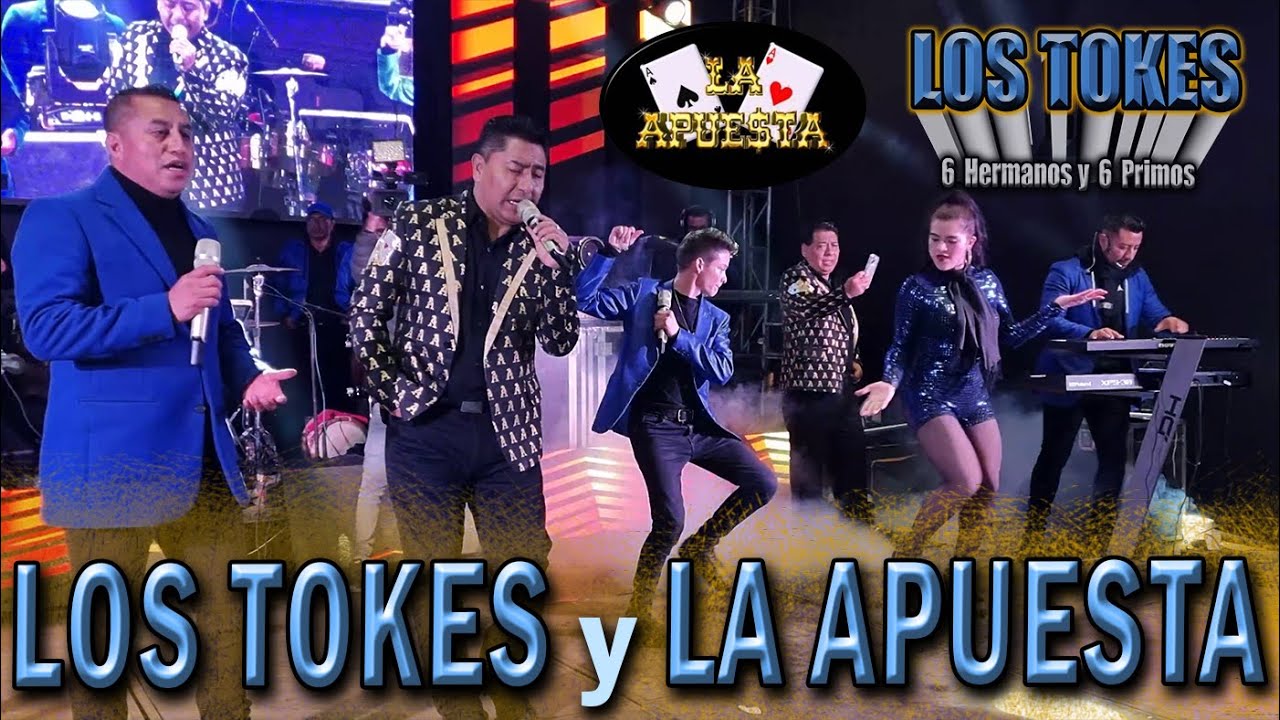 Grupo LA APUESTA y LOS TOKES