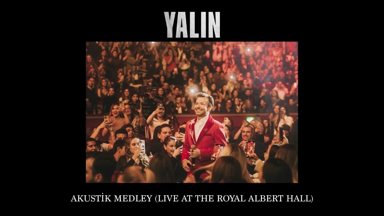 Yalın - Akustik Medley (Live at the Royal Albert Hall)