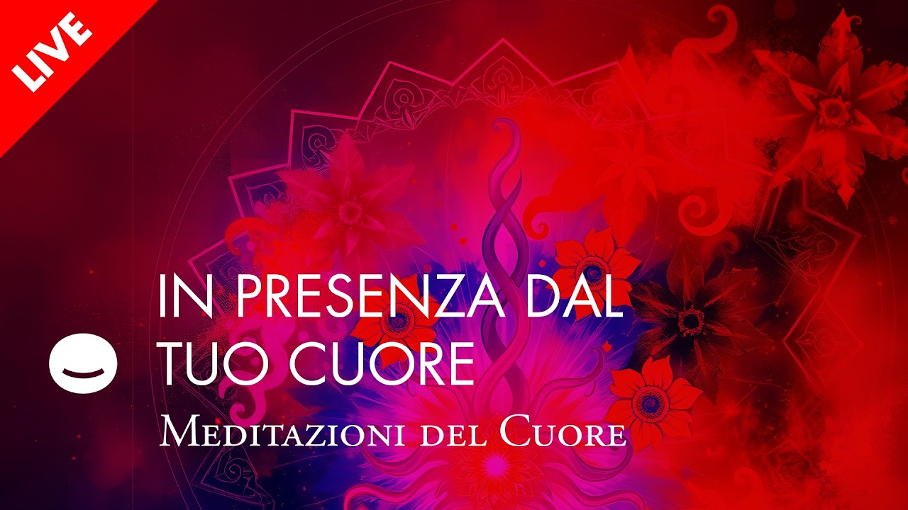 Meditazione del Cuore (in presenza dal tuo cuore) - MEDITAZIONI GRATUITE
