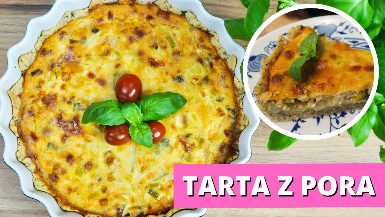 🥬 TARTA Z POREM czyli szybki obiad lub kolacja na słono! Zobacz jak zrobić!