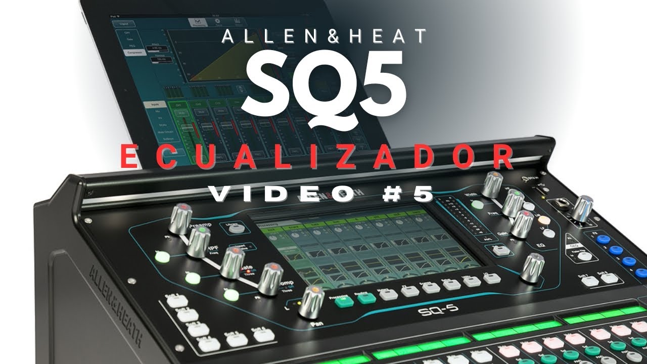 Allen & Heath SQ Video #5 ECUALIZADOR
