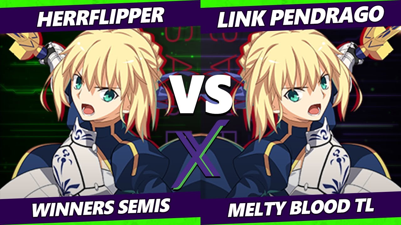 F@X 459 Winners Semis - Herrflipper (Saber) Vs. Link Pendrago (Saber) Melty Blood: Type Lumina
