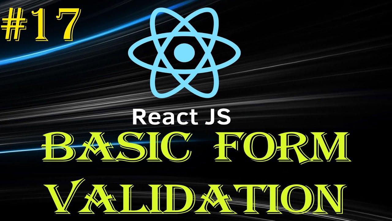 React Tutorial #17 | Basic Form Validation | Login Validation | Beginner to Advance Series