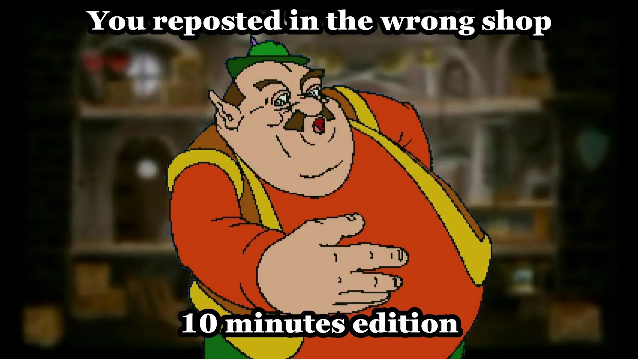 Morshu - You reposted in the wrong shop *10 minutes edition*