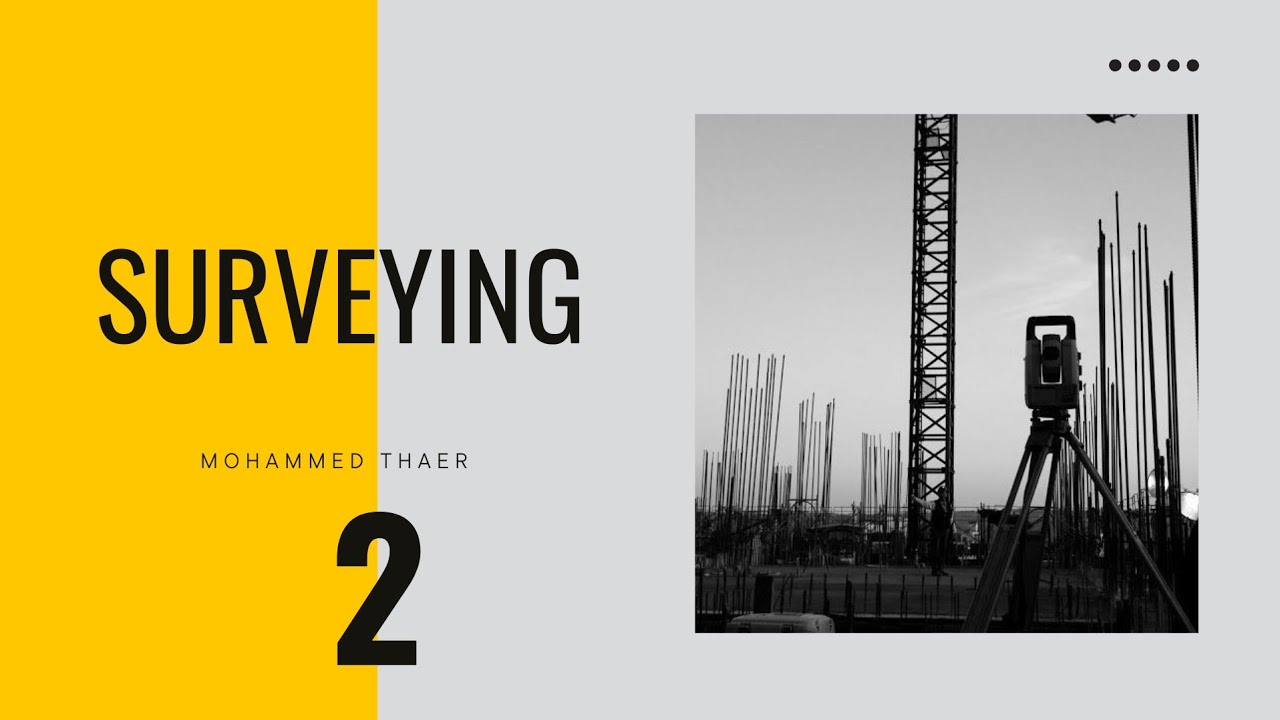المساحة الهندسية المرحلة الثانية محاضرة (2)