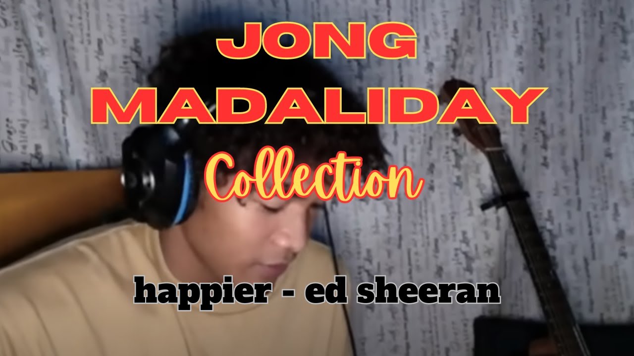 JONG MADALIDAY serenade on Omegle/OmeTV (HAPPIER - Ed Sheeran) Collection