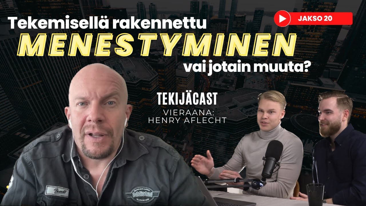Tekij&auml;cast #20 ft. Henry Aflecht | Itse tekemisen kautta rakennettu menestys, vai jotain muuta?