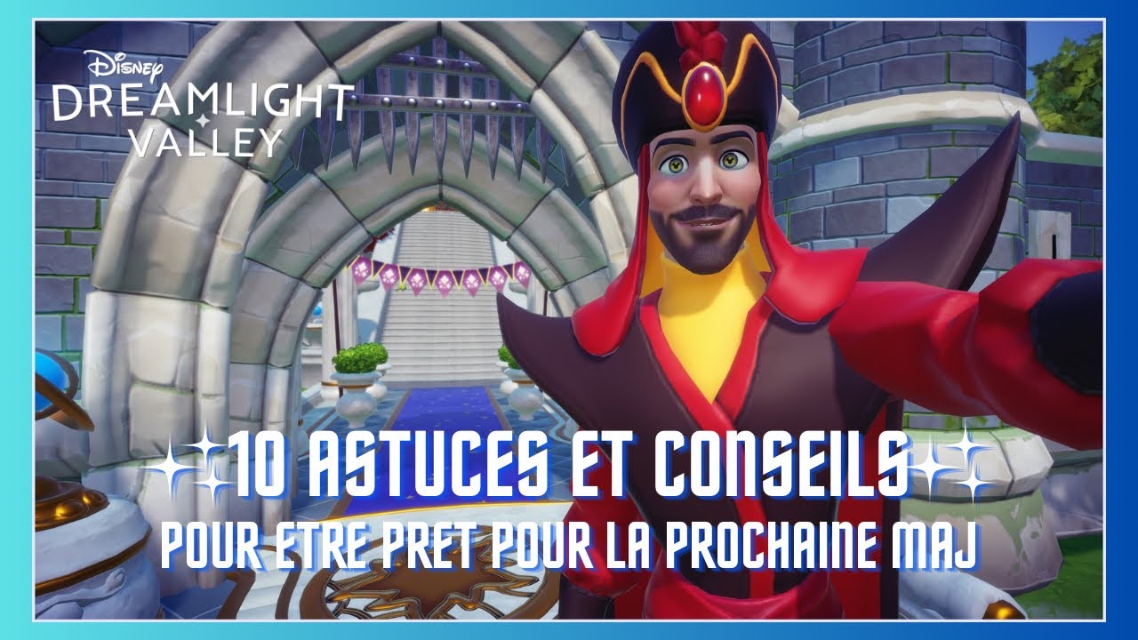 10 ASTUCES ET CONSEILS POUR ÊTRE PRÊT POUR LA MAJ D’ALADDIN 🐒✨🏰