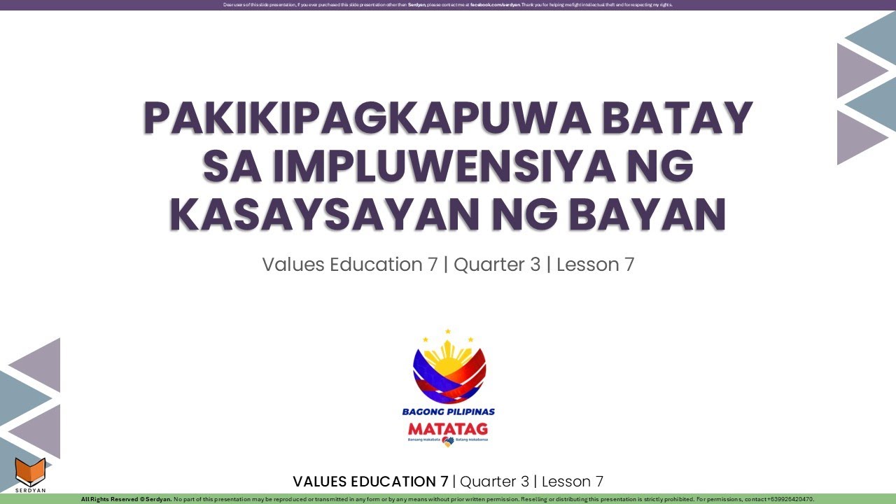 Values Education 7 - Q3 - Lesson 7 - Pakikipagkapuwa Batay sa Impluwensiya ng Kasaysayan ng Bayan