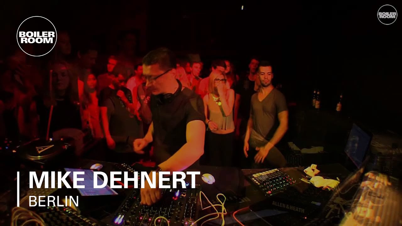 Mike Dehnert Boiler Room Berlin Live Set