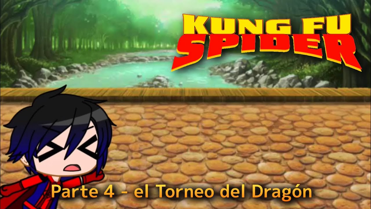 Kung Fu Spider - Parte 4 / El Torneo del Dragón