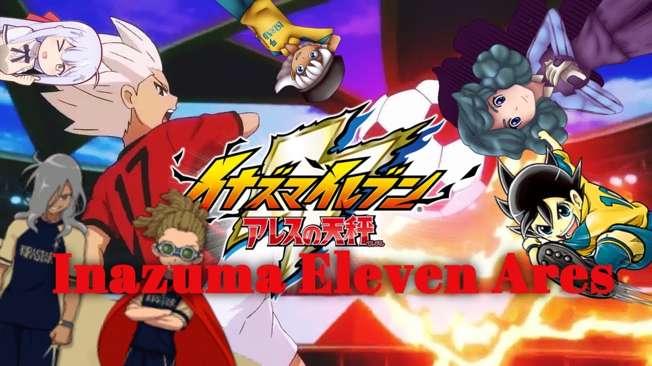 【AMV - Inazuma Eleven Ares】-『Teppen E Dash!』(Extended)