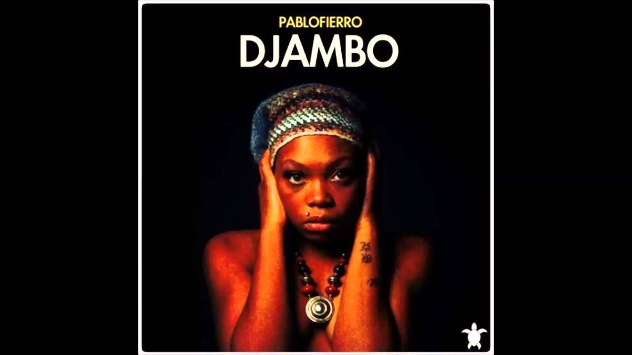 Pablo Fierro - Djambo (Djeff Kazukuta Remix)