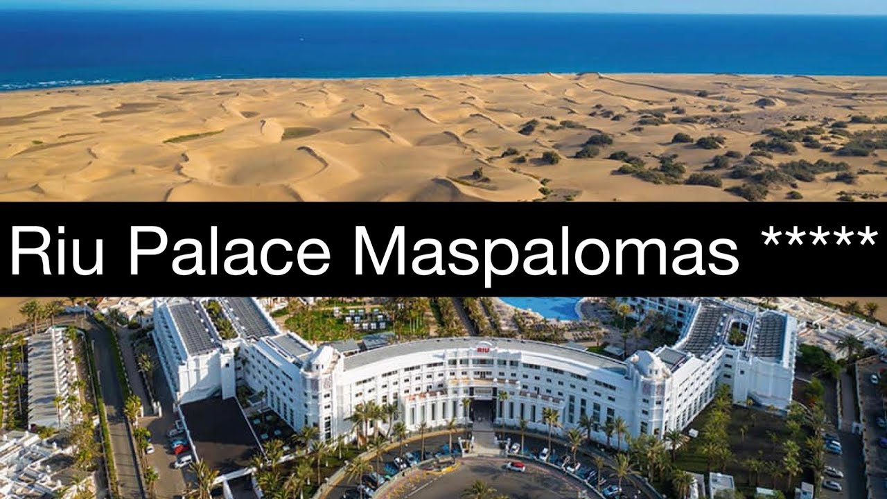 Riu Palace Maspalomas