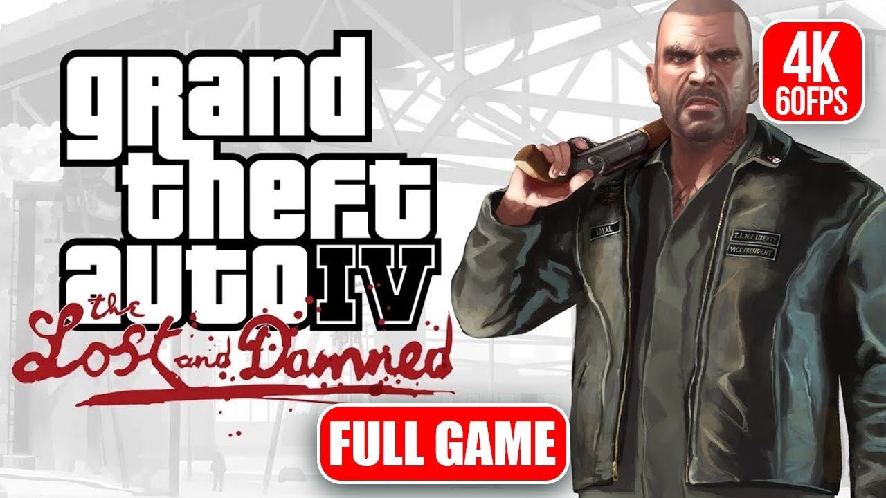 Grand Theft Auto IV  - FULL DLC The Lost and Damned Walkthrough [4K 60 FPS] | No Commentary