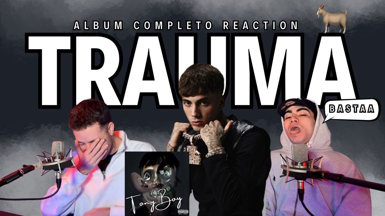 Tony Boy - Trauma | REACTION COMPLETA