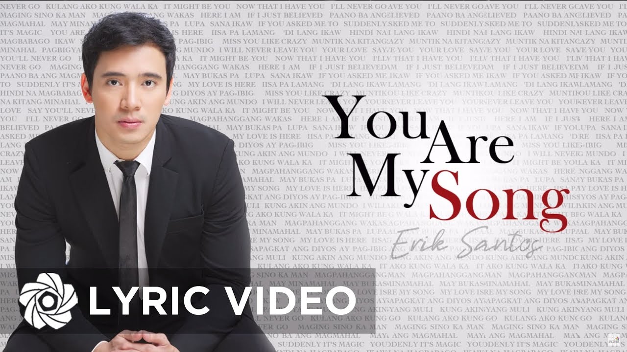 Erik Santos - You Are My Song (Lyrics)