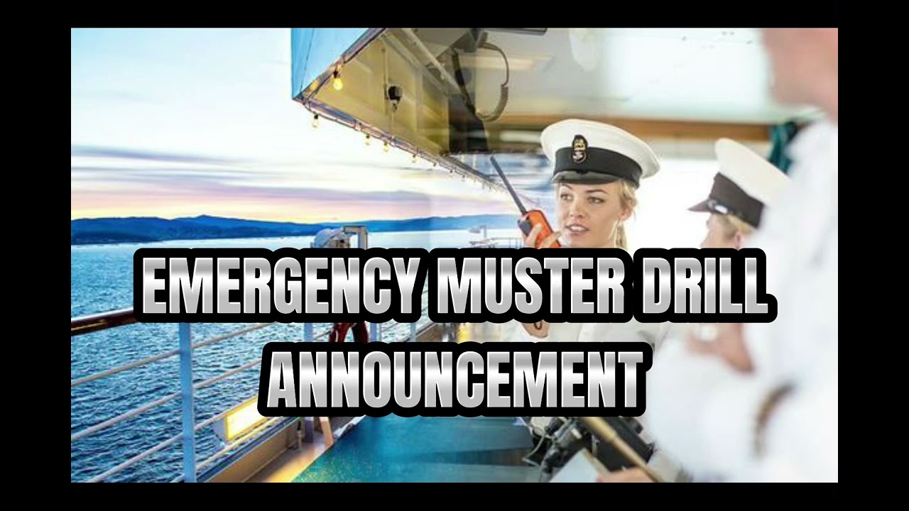 Emergency Muster Drill Announcement