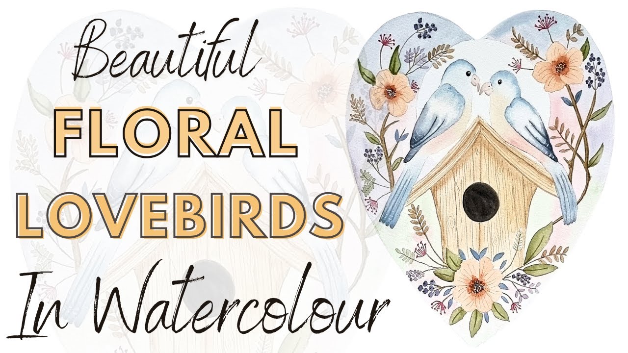 Paint These Romantic Valentine Lovebirds in Watercolour