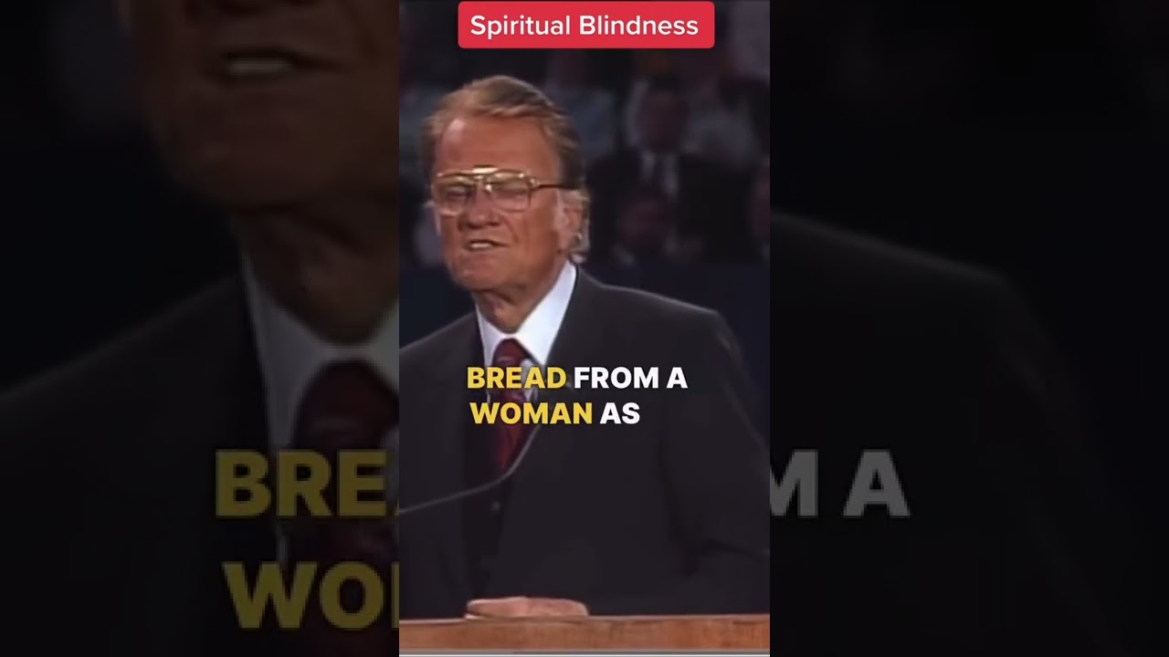 Spiritual Blindness #billygraham #sermon #religion #world #spiritual #blindness #repent #jesusislord