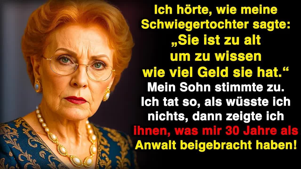 „Sie ist zu alt für ihr Geld“, sagten sie  Ich tat dumm und machte dann meinen Zug!
