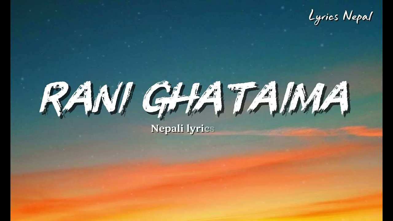 Rani Ghataima🎶 New Nepali Viral Lyrics Song Lyrics Song Collection Mix 2025 Songs 
