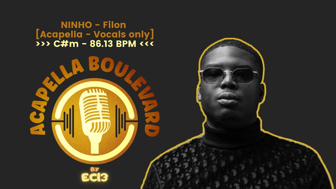 NINHO - Filon || [Acapella-Vocals only] || [C