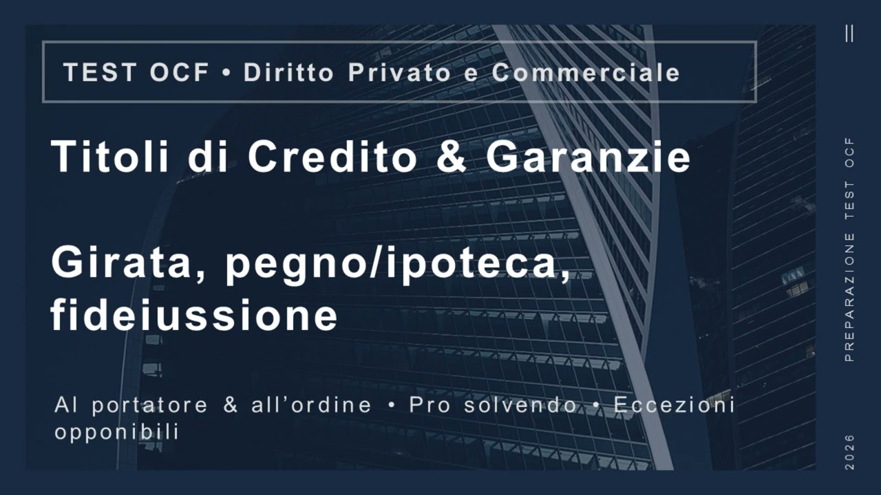 Esame OCF -16- Titoli di credito e garanzie: cambiali, girata, azioni al portatore, pegno, ipoteca