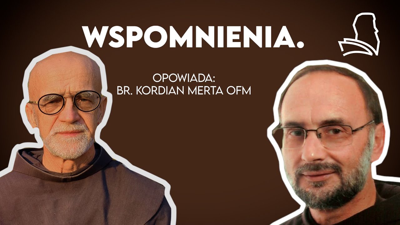 Wspomnienia. Br. Barnaba Dziekan OFM | br. Kordian Merta OFM