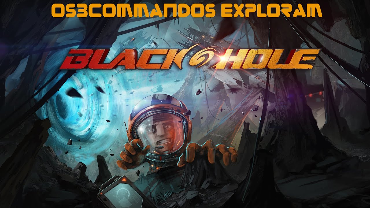 Os3Comandos Experimentam: BLACKHOLE