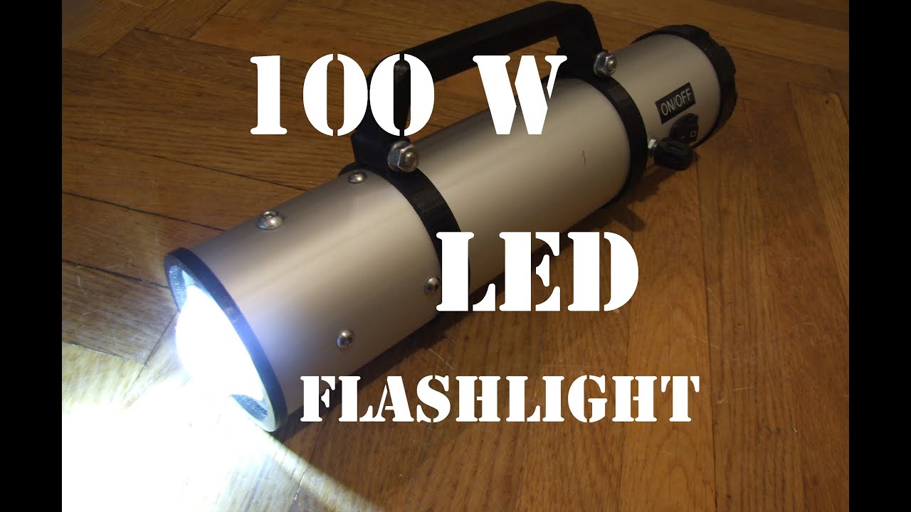 DIY 100W LED Flashlight