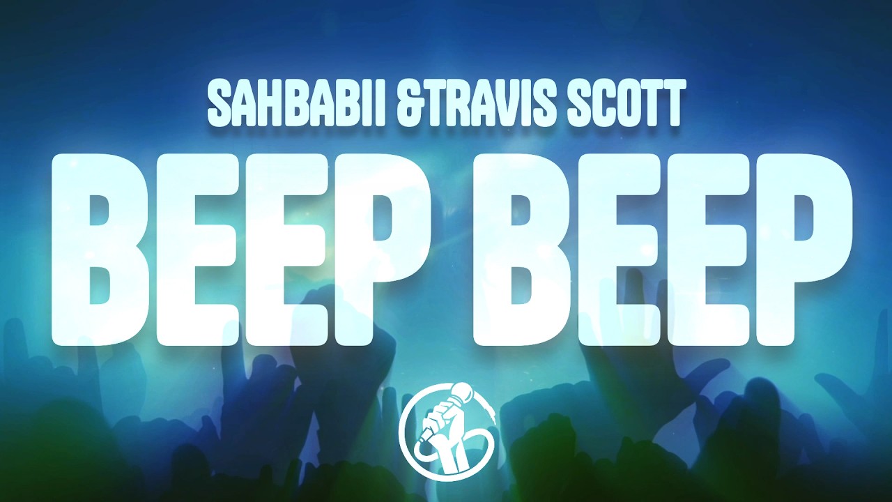 Travis Scott - BEEP BEEP ft. SahBabii (Lyrics)