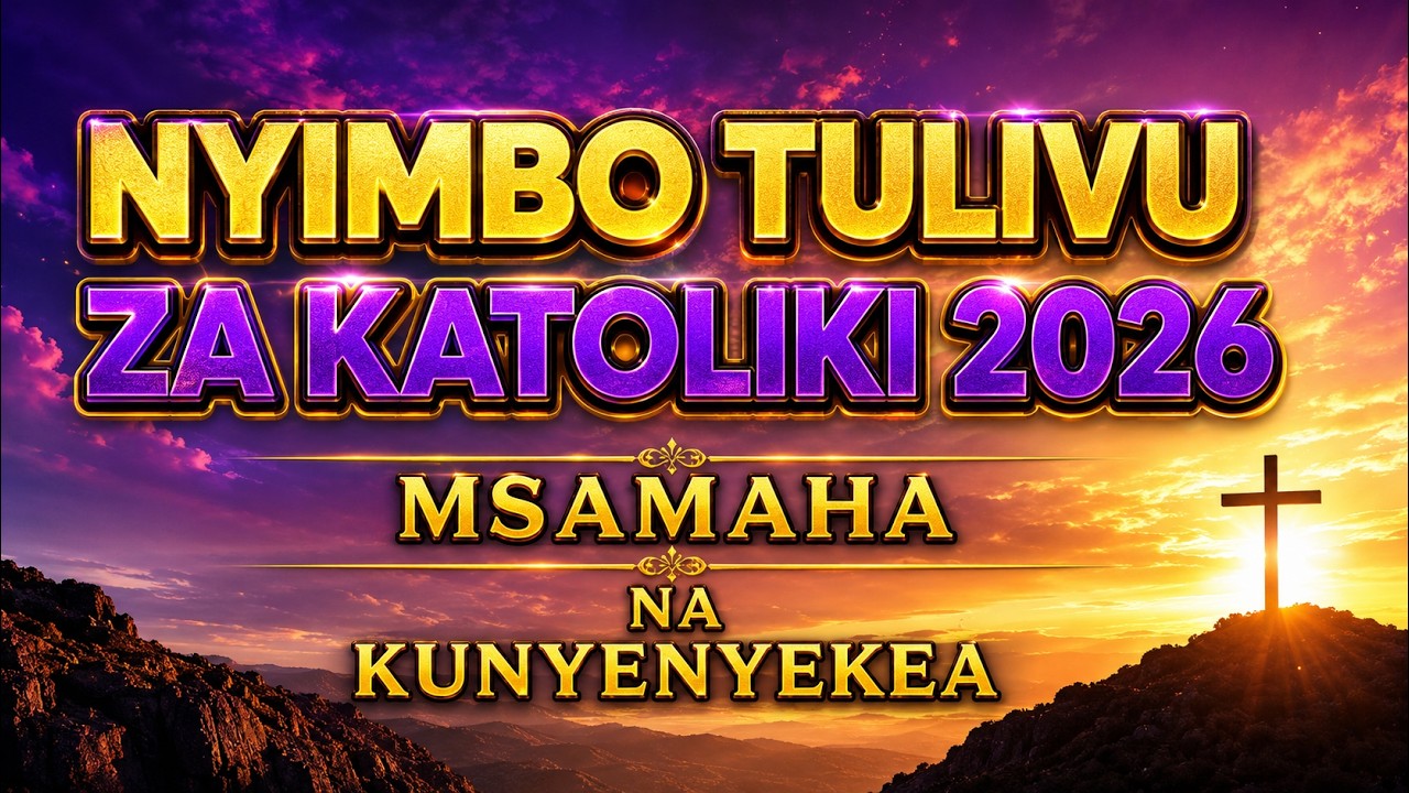 NYIMBO TAMU ZA KWARESMA 2026- Catholic songs latest