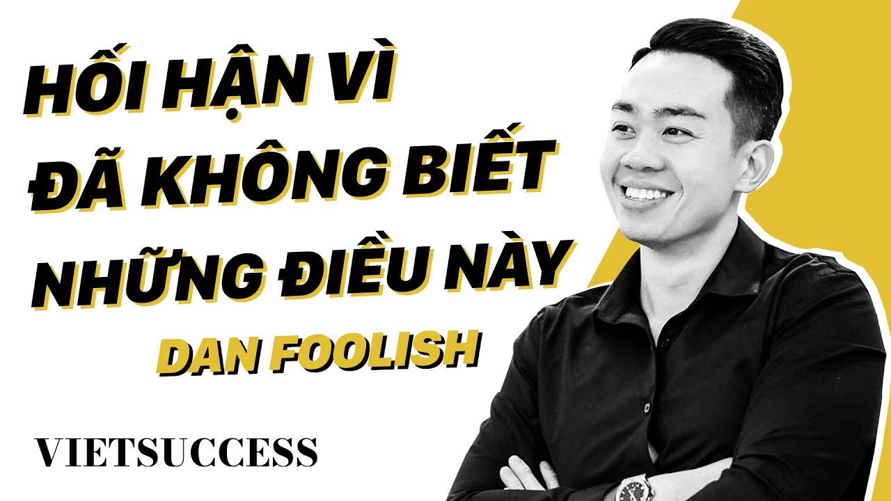 Hối hận vì đầu tư BĐS mà không biết những điều này | Dan Foolish | CAFE Bất Động Sản EP9