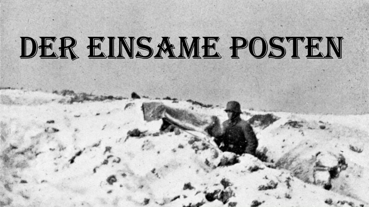 Sing with Karl: ✠ Der einsame Posten ✠ [Sad World War Song][+ english translation]