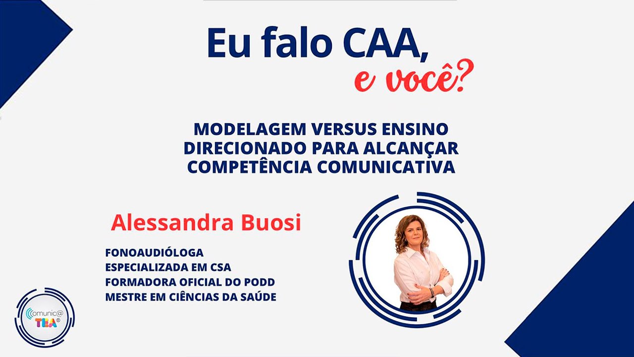Eu Falo CAA e Você - Modelagem versus ensino direcionado para alcançar competência comunicativa