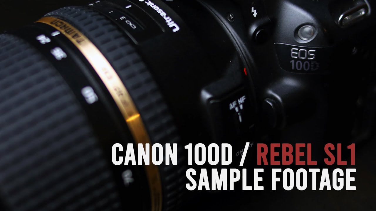 Canon 100D Sample Video | Canon Rebel SL1 Sample Footage