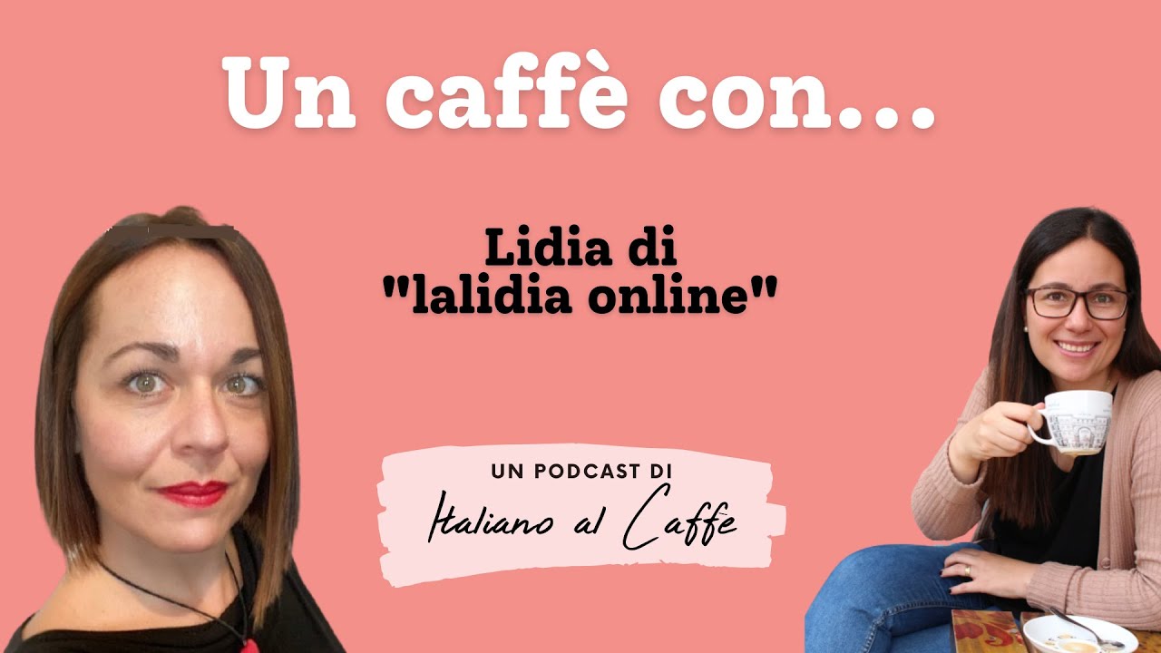 Un caffè con... Lidia di lalidia online