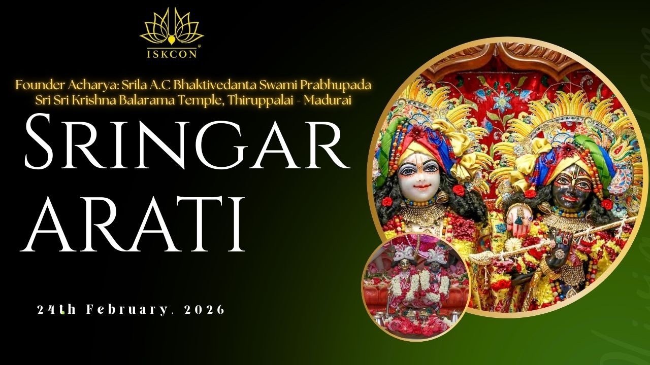 🌼SRINGAR ARATI DARSHAN SRI SRI KṚṢṆA BALARAMA TEMPLE 🔶ISKCON Thiruppalai-Madurai  ▶23/02/2026◀