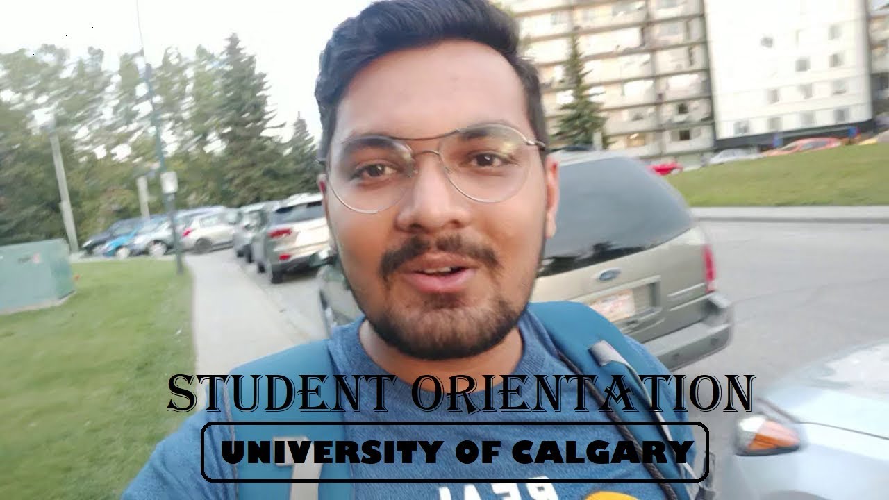 Student Orientation | University of Calgary | GradO'19 | International student