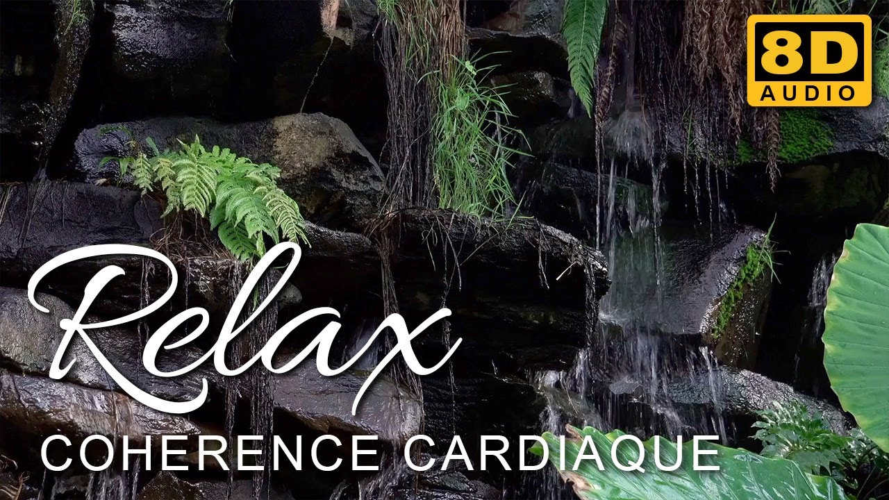Cohérence Cardiaque - Cascades - 5 minutes
