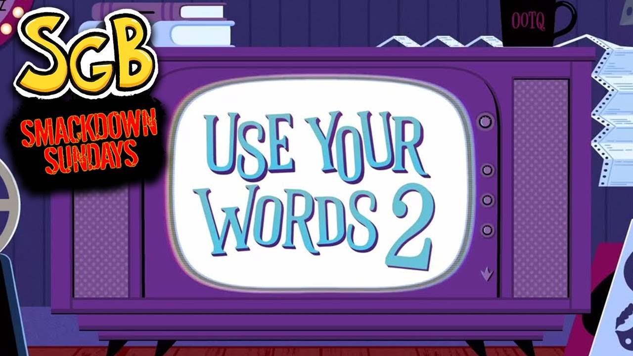 SGB Smackdown Sunday: Use Your Words 2