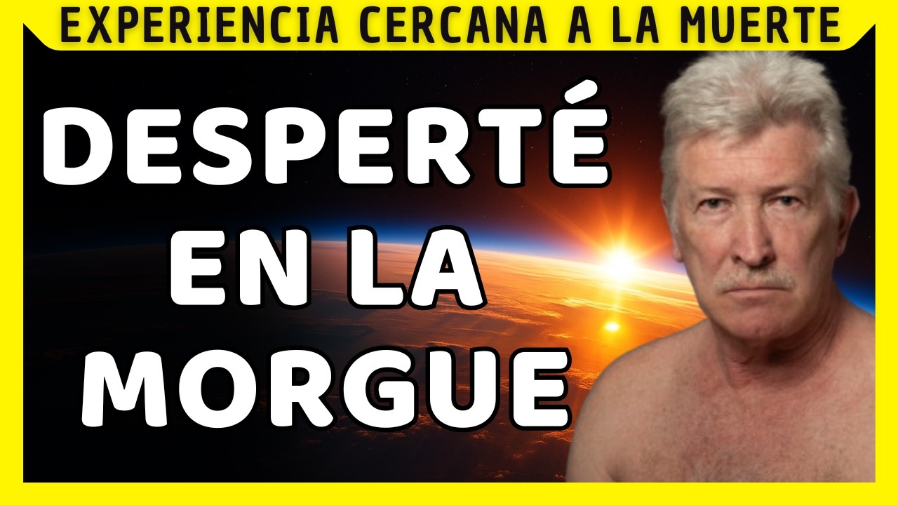 Estuve muerto 2 días: lo que vi en el más allá me cambió | Experiencia Cercana a la Muerte