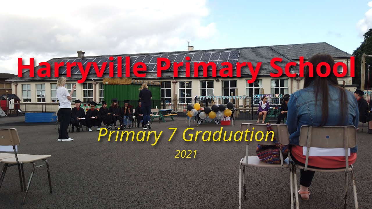 Harryville Primary School Ballymena P7 Graduation 2021 (4K)