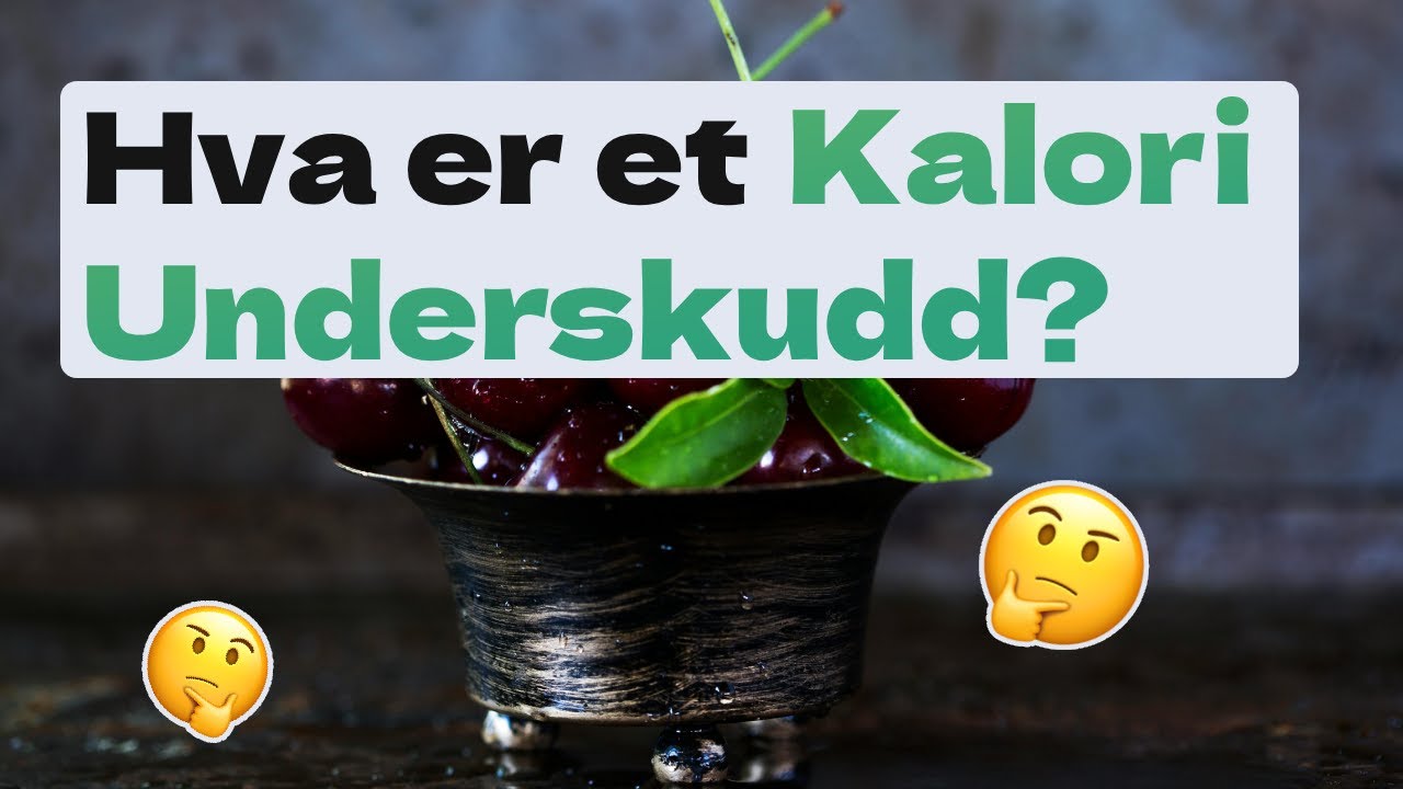 Hvordan fungerer kaloriunder-og overskudd?