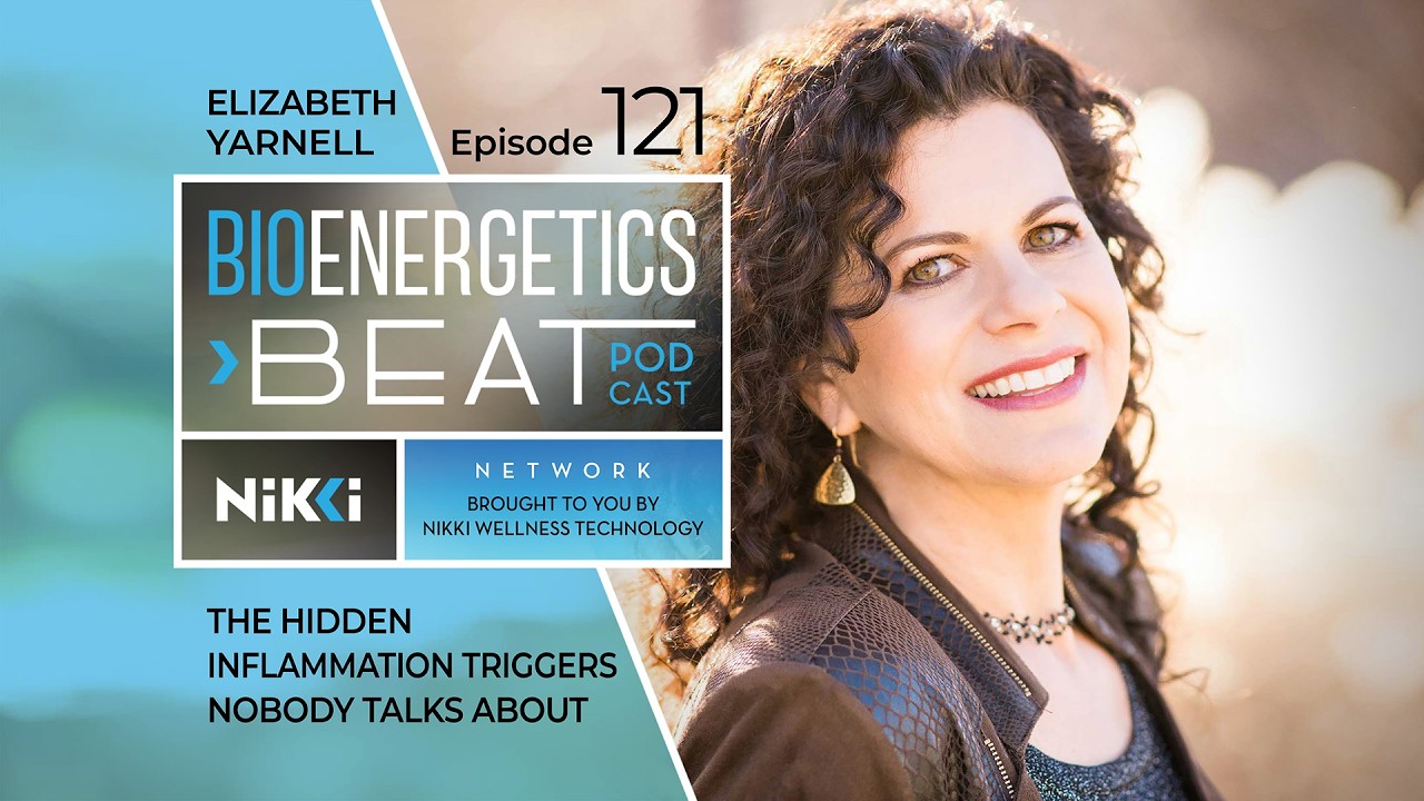 The Hidden Inflammation Triggers Nobody Talks About With Dr.Elizabeth Yarnell and Heather Gray FDN-P